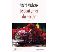 Le Goût amer du nectar