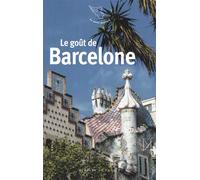 Le goût de Barcelone - Collectif - Mercure de france - Poche - Anthologie