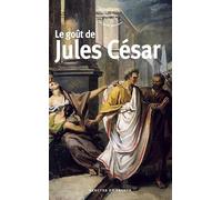 Le goût de Jules César