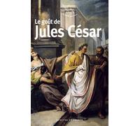 Le goût de Jules César - Collectif - Mercure de france - Poche - Récit