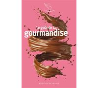 Le goût de la gourmandise - Collectif - Mercure de france - Poche - Roman