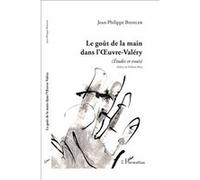 Le goût de la main dans l'Oeuvre-Valéry Jean-Philippe Biehler (Auteur)