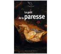 Le Goût De La Paresse