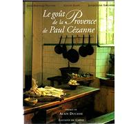 Le Goût de la Provence de Paul Cézanne