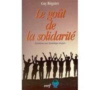 Le goût de la solidarité Guy Régnier (Auteur)