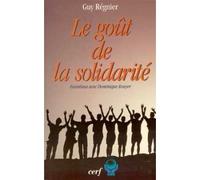 Le goût de la solidarité - Guy Régnier - Cerf - broché - Livre