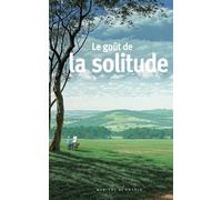 Le goût de la solitude - Collectif - Mercure de france - Poche - Récit