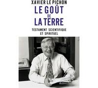 Le Goût de la Terre Xavier Le Pichon (Auteur)