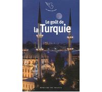 Le goût de la Turquie - Collectif - Mercure de france - Poche - Roman