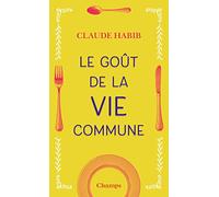 Le goût de la vie commune