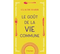 Le goût de la vie commune
