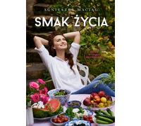 Le goût de la vie par Agnieszka Maci¹g (Buch auf Polnisch)