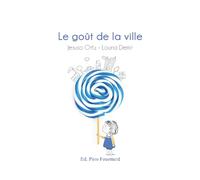 LE GOÛT DE LA VILLE