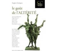 Le Goût de l'altérité Eugène Enriquez (Direction)