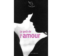 Le goût de l'amour