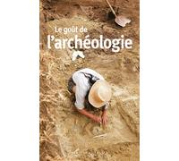Le goût de l'archéologie - Collectif - Mercure de france - Poche - Anthologie