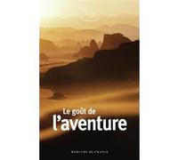 Le goût de l'aventure Collectif (Auteur)