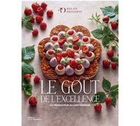 Le Goût de l'excellence Laurent Fau (Photographie), Claire Pichon (Auteur)