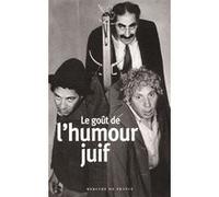 Le goût de l'humour juif Collectif (Auteur)