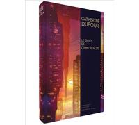 Le Goût de l'immortalité Édition 30 ans - Catherine Dufour - Mnemos Eds - relié - Roman