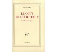 Le Goût de l'inactuel 2 Pierre Hebey (Auteur)