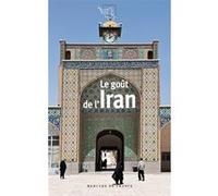Le goût de l'Iran Collectif (Auteur)