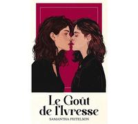 Le Goût de l'Ivresse - Samantha Feitelson - Beta Publisher - broché - Roman