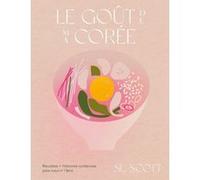 Su Scott – Le goût de ma Corée – Traduit par Emmanuelle Casse-Castric
