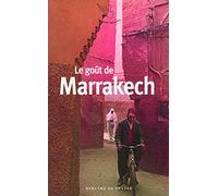 Le goût de Marrakech