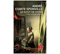 Le Goût De Vivre Et Cent Autres Propos
