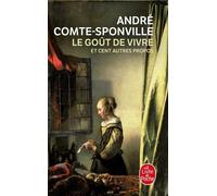 Le Goût De Vivre Et Cent Autres Propos