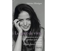 Le goût de vivre - L'anorexie n'est pas un combat sans faim