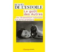 Le Goût des autres Benoît de L'Estoile (Auteur)