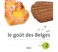 Le goût des Belges: Tome 2, Avec recettes