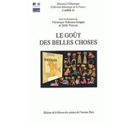 Le goût des belles choses : Ethnologie de la relation esthétique