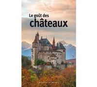 Le goût des châteaux