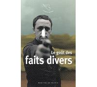 Le Goût Des Faits Divers