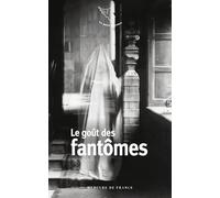 Le goût des fantômes