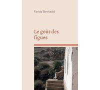 Le goût des figues: Recueil de nouvelles