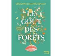 Le goût des forêts Géraldine Lemaître Renault (Auteur)