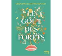 Le goût des forêts - Géraldine Lemaître Renault - Maison Pop - broché - Roman