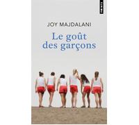 Le Goût des garçons - Joy Majdalani - Points - Poche - Roman