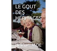 LE GOUT DES HERITAGES
