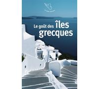 Le goût des îles grecques - Collectif - Mercure de france - Poche - Récit