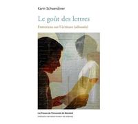 Le Goût Des Lettres - Entretiens Sur L'écriture (À Vocation D'adresse)