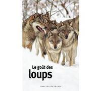 Le goût des loups Collectif (Auteur)