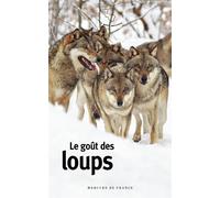 Le goût des loups - Collectif - Mercure de france - Poche - Récit