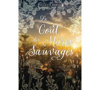 Le goût des mûres sauvages: une romance queer douce et touchante