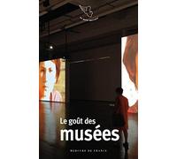 Le goût des musées