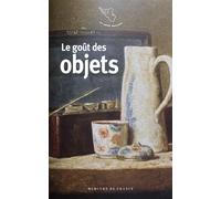 Le goût des objets - Collectif - Mercure de france - Poche - Roman